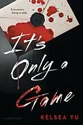E-Book (epub) It's Only a Game von Kelsea Yu