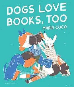 E-Book (epub) Dogs Love Books, Too von Coco Maria Coco