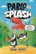 Fester Einband Pablo and Splash von Sheena Dempsey