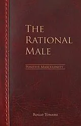 Kartonierter Einband (Kt) The Rational Male - Positive Masculinity von Rollo Tomassi