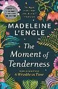 Audio CD (CD/SACD) The Moment of Tenderness von L'Engle Madeleine