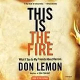 Audio CD (CD/SACD) This Is the Fire von Don Lemon