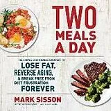 Audio CD (CD/SACD) Two Meals a Day von Mark Sisson
