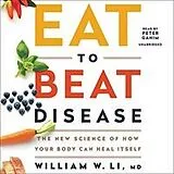 Audio CD (CD/SACD) Eat to Beat Disease von William W Li