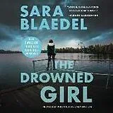 Audio CD (CD/SACD) The Drowned Girl (Previously Published as Only One Life) von Sara Blædel, Blaedel Sara