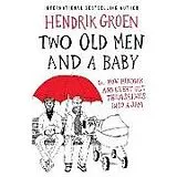 Audio CD (CD/SACD) Two Old Men and a Baby Lib/E von Groen Hendrik