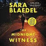 Audio CD (CD/SACD) The Midnight Witness von Blaedel Sara, Sara Blædel