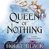 Audio CD (CD/SACD) The Queen of Nothing von Holly Black