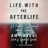 Audio CD (CD/SACD) Life with the Afterlife von Amy Bruni