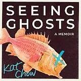 Audio CD (CD/SACD) Seeing Ghosts von Kat Chow