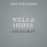 Audio CD (CD/SACD) Willa & Hesper von Amy Feltman