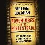 Audio CD (CD/SACD) Adventures in the Screen Trade von Goldman William