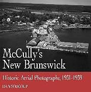 Kartonierter Einband McCully's New Brunswick von Dan Soucoup