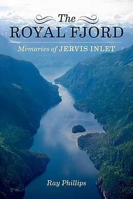 E-Book (epub) The Royal Fjord von Ray Phillips