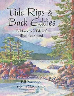 E-Book (epub) Tide Rips and Back Eddies von Bill Proctor, Yvonne Maximchuk