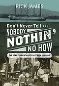 E-Book (epub) Don't Never Tell Nobody Nothin' No How von Rick James