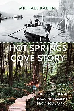 E-Book (epub) The Hot Springs Cove Story von Michael Kaehn