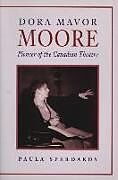 Dora Mavor Moore: Pioneer of the Canadian Theatre