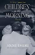 Livre Relié Children in the Morning de Anne Emery