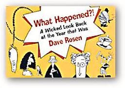 Kartonierter Einband What Happened?!: A Wicked Look Back at the Year That Was von Dave Rosen