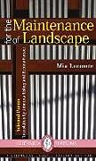 Couverture cartonnée For the Maintenance of Landscape Volume 1 de Mia Lecomte, Johanna Bishop, Brenda Porster