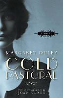 Couverture cartonnée Cold Pastoral de Margaret Duley