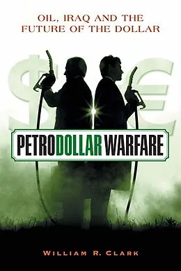 E-Book (epub) Petrodollar Warfare von William R. Clark