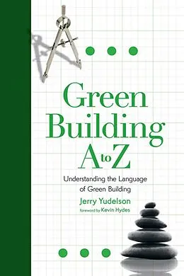 E-Book (epub) Green Building A to Z von Jerry Yudelson