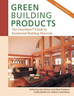 E-Book (epub) Green Building Products von Alex Wilson, Mark Piepkorn