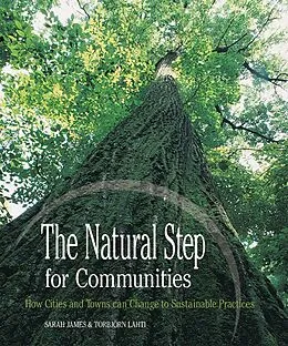 E-Book (epub) The Natural Step for Communities von Sarah James, Torbjörn Lahti