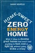E-Book (epub) Home Sweet Zero Energy Home von Barry Rehfeld