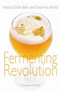 E-Book (epub) Fermenting Revolution von Christopher Mark O'Brien