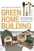 E-Book (epub) Green Home Building von Miki Cook, Doug Garrett
