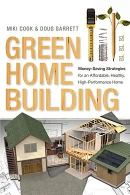 E-Book (epub) Green Home Building von Miki Cook, Doug Garrett