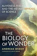 E-Book (epub) The Biology of Wonder von Andreas Weber