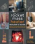 ePUB The Rocket Mass Heater Builder's Guide von Erica Wisner, Ernie Wisner