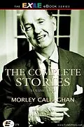 E-Book (pdf) Complete Stories of Morley Callaghan von Andre Alexis