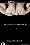 E-Book (epub) Things We Fear Most von Gloria Vanderbilt