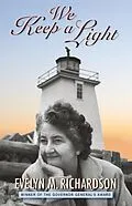 E-Book (epub) We Keep a Light von Evelyn Richardson