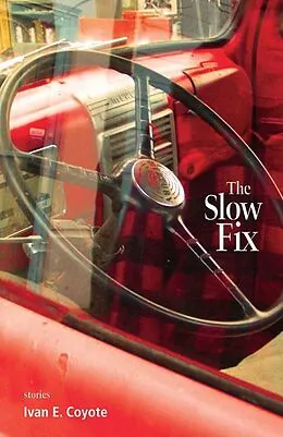 E-Book (epub) The Slow Fix von Ivan Coyote