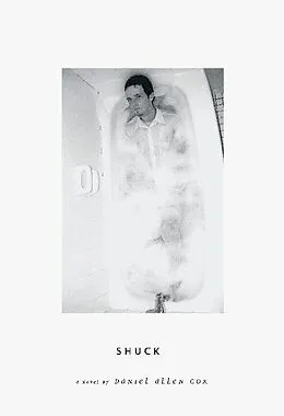 E-Book (epub) Shuck von Daniel Allen Cox