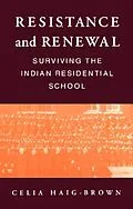 E-Book (epub) Resistance and Renewal von Celia Haig-Brown