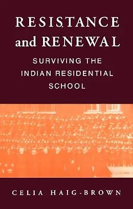 E-Book (epub) Resistance and Renewal von Celia Haig-Brown