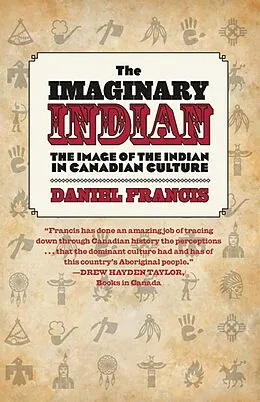 E-Book (epub) The Imaginary Indian von Daniel Francis