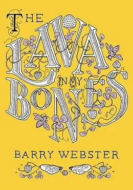 E-Book (epub) The Lava in My Bones von Barry Webster