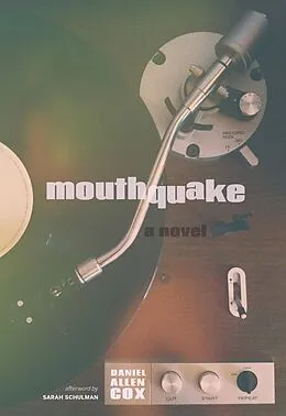 E-Book (epub) Mouthquake von Daniel Allen Cox