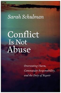 Couverture cartonnée Conflict Is Not Abuse de Sarah Schulman