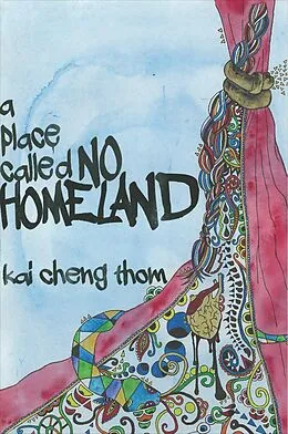 E-Book (epub) A Place Called No Homeland von Kai Cheng Thom