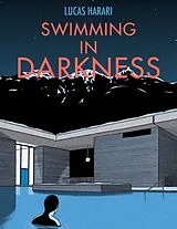 Fester Einband Swimming in Darkness von Lucas Harari