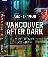 eBook (epub) Vancouver after Dark de Aaron Chapman